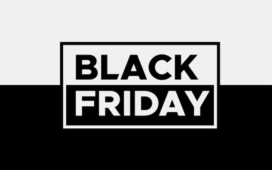 Black Friday Sale. Minimalist design with black and white typography. Template for promotional ads, advertising, web, social and fashion. vector based