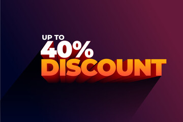 Mega sale special offer with up to 40 percent discount.
up to 40 percent discount, Mega offer.