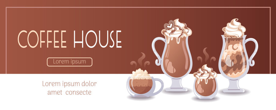 Cappuccino, latte and mocha in a glass, whipped cream. Horizontal banner for coffee shop, cafe bar, barista. Vector food illustration for banner, flyer, advertising, publicity, promo, menu