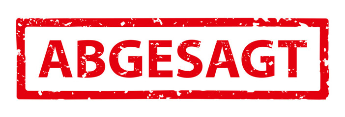 Roter Stempel mit dem Wort Abgesagt