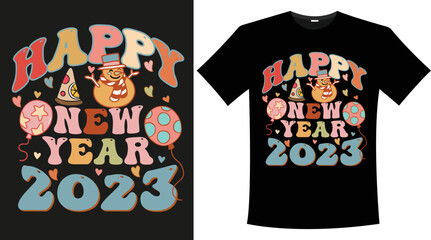 RETRO HAPPY NEW YEAR 2023 GROOVY SUBLIMATION T SHIRT DESIGN