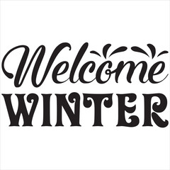 Welcome winter
