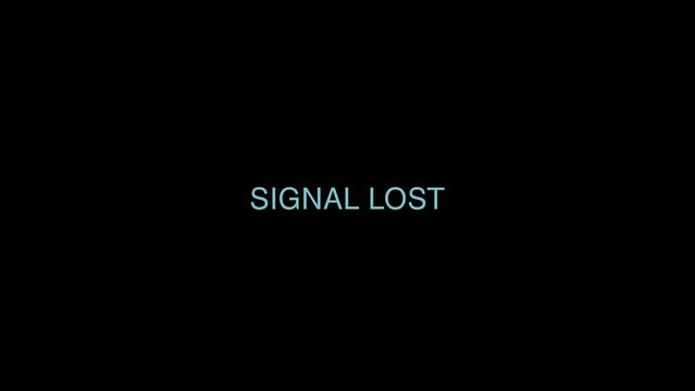 Signal Lost - Tech Problem Generic Error Screen
