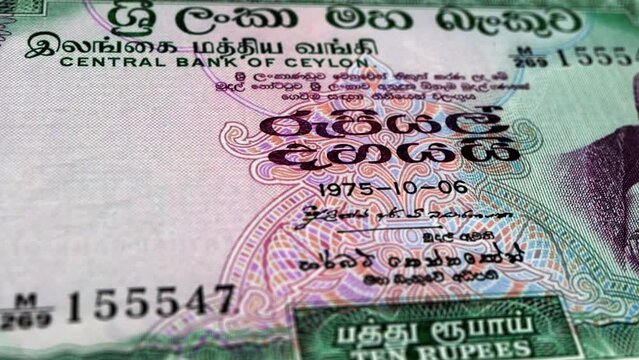 Sri Lanka Sri Lankan Rupee 10 Banknotes, Ten Sri Lankan Rupee, Close-up and macro view of the Sri Lankan Rupee, Tracking and Dolly Shots 10 Sri Lankan Rupee banknote Observe and Reserve Side