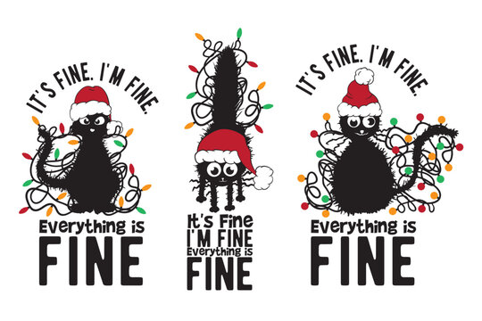 It is Fine I am Fine Everything is Fine, Whimsical Black Cat, Funny Black Cat Christmas Light, Electrocuted Cat, Christmas, It is Fine, I am Fine,, Christmas Electrocuted Cat With Light