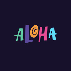 Aloha word letter hand drawn colorful modern typography lettering.
