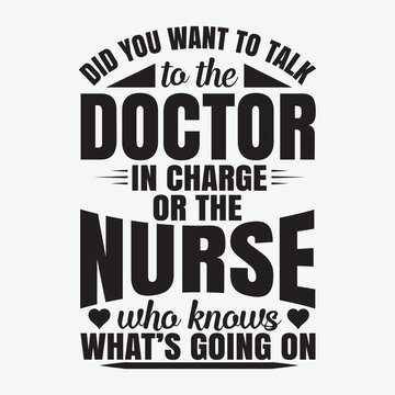 Doctor In Charge Or The Nurse Who Knows