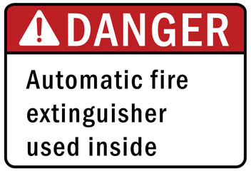 Fire emergency automatic fire extinguisher used inside sign and label