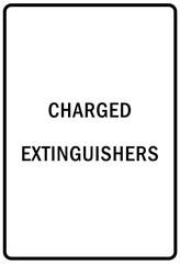 Fire emergency charged extinguisher sign and label