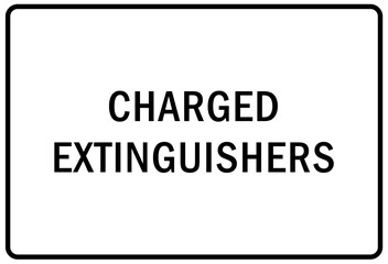 Fire emergency charged extinguisher sign and label