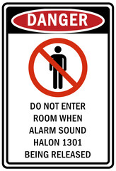 Fire emergency Do not enter room when alarm sound halon 1301 being released sign and label 