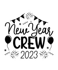 New year crew 2023 svg design t shirt vector, happy new year 2023, new year svg designs, 