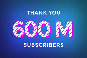 Obraz premium 600 Million subscribers celebration greeting banner with Stripe Design