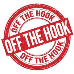 OFF THE HOOK text written on red round stamp sign