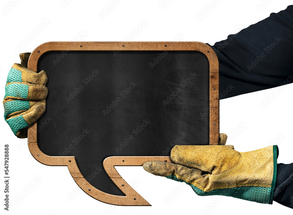 Poster manual worker with protective work gloves holding a blank chalkboard in the shape of a speech bubble
