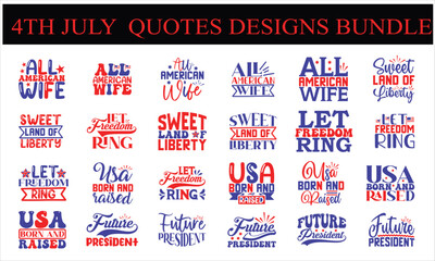 
4th July  Quotes Designs Bundle