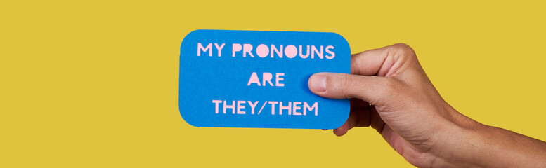 my pronouns are they, them, banner format