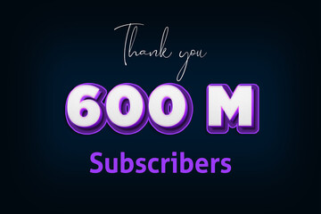 600 Million  subscribers celebration greeting banner with Purple 3D Design