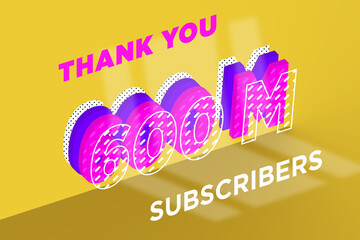 600 Million  subscribers celebration greeting banner with Multi Layer Design