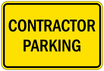 Contractor and construction parking sign