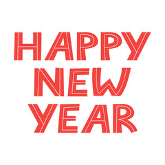 Fototapeta premium Happy new year lettering quote on isolated background. Christmas holiday vector flat illustration. 