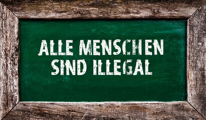Alle Menschen sind illegal