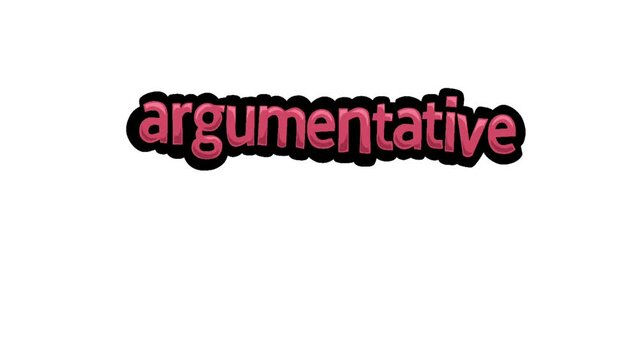 White screen animation video written ARGUMENTATIVE