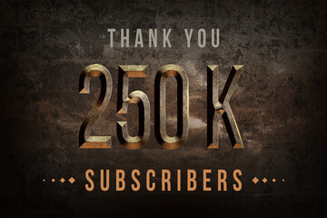 250 K  subscribers celebration greeting banner with Historical Design