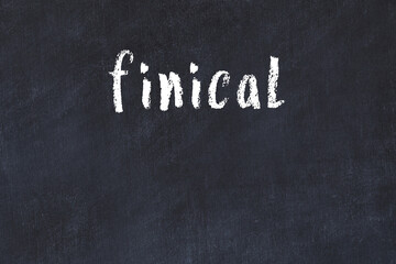 College chalk desk with the word finical written on in - obrazy, fototapety, plakaty
