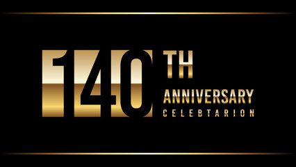 140 Years Anniversary Template Design Illustration With Gold Color Text