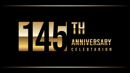 145 Years Anniversary Template Design Illustration With Gold Color Text