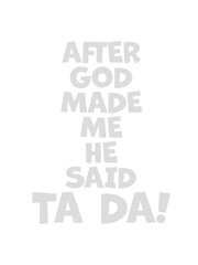 after god made me 