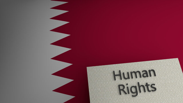 Human rights text representation above the flag of Qatar. 3d render.