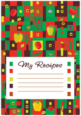 Fototapeta premium Cookbook cover template abstract background. Geometric figures. Vegetables. Text My recipes. For recording original recipes and creative culinary ideas. Vector illustration. Print