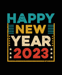 Obraz premium happy new year t shirt 2023.