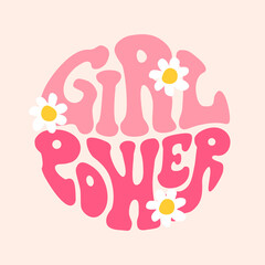 Girl power groovy lettering in circle shape. Retro 70s feminist slogan for t-shirts, posters or cards.