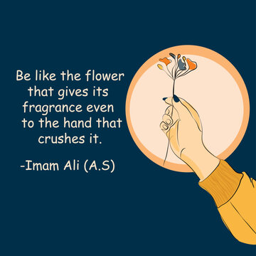 Female holding a plant in the hands , one line art illustration, continues line art, aesthetic background, with the quote be like the flower that gives its fragance even the hand crushes it, moula ali