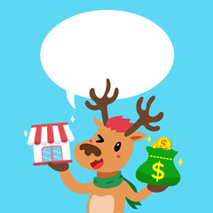 Cartoon happy christmas reindeer carrying franchise business store and money bag with speech bubble for design.