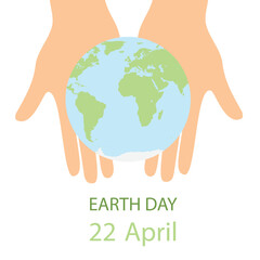 Earth day, 22 April, two hand holding Earth. Vector illustration.