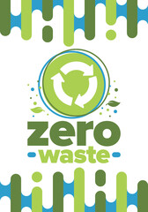 Zero Waste. Ecology poster. Refuse and Reduce. To Reuse and Recycle. Green January for environment. Eco friendly lifestyle. Save the planet. No plastic, only eco bag. Vector illustration