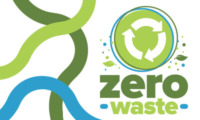 Zero Waste. Ecology poster. Refuse and Reduce. To Reuse and Recycle. Green January for environment. Eco friendly lifestyle. Save the planet. No plastic, only eco bag. Vector illustration