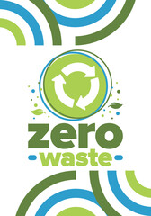 Zero Waste. Ecology poster. Refuse and Reduce. To Reuse and Recycle. Green January for environment. Eco friendly lifestyle. Save the planet. No plastic, only eco bag. Vector illustration