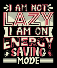 I am not lazy typography design