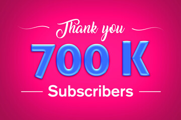 Fototapeta premium 700 K subscribers celebration greeting banner with Blue glosse Design