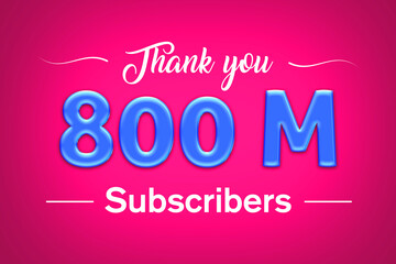 800 Million  subscribers celebration greeting banner with Blue glosse Design