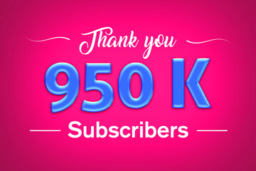 950 K  subscribers celebration greeting banner with Blue glosse Design