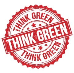 THINK GREEN text on red round stamp sign
