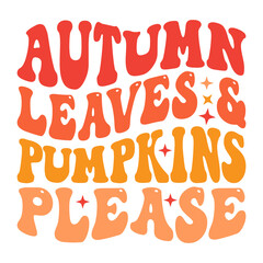 Autumn Leaves & Pumpkins Please