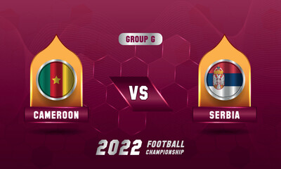 Qatar Soccer world cup 2022 Cameroon vs Serbia match