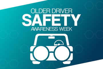 Older Driver Safety Awareness Week. Vector illustration. Holiday poster.